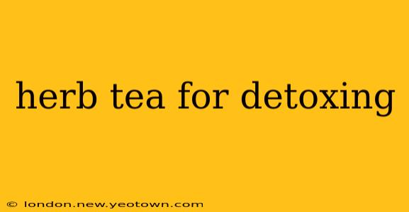 herb tea for detoxing
