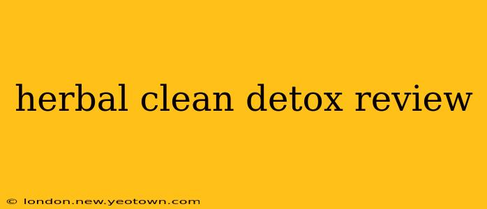 herbal clean detox review