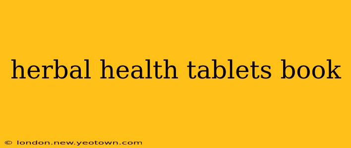 herbal health tablets book