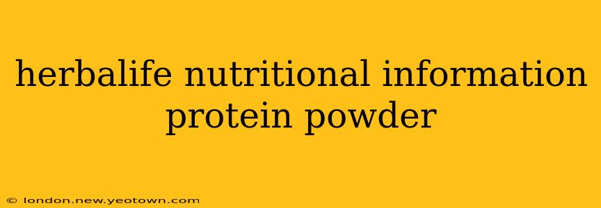 herbalife nutritional information protein powder