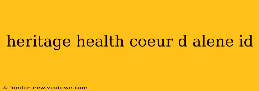 heritage health coeur d alene id