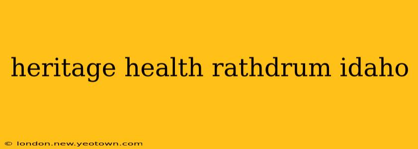 heritage health rathdrum idaho