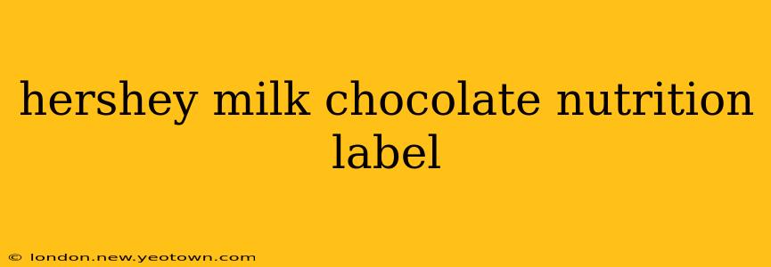 hershey milk chocolate nutrition label