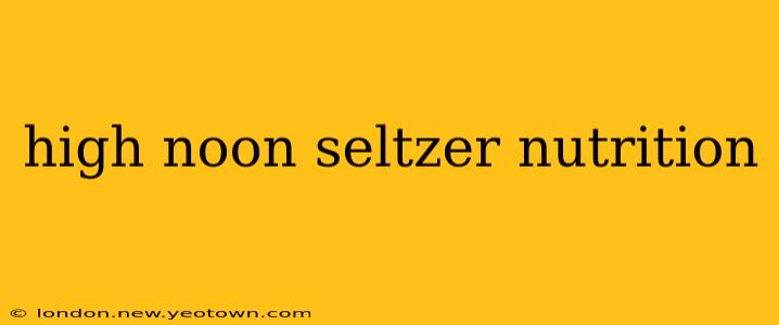 high noon seltzer nutrition