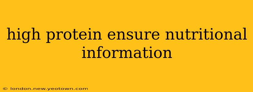 high protein ensure nutritional information