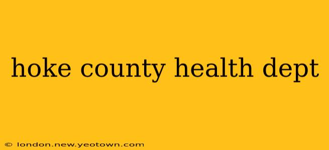 hoke county health dept
