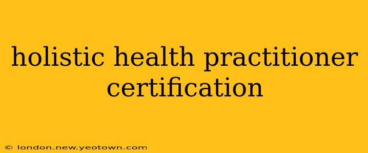 holistic health practitioner certification
