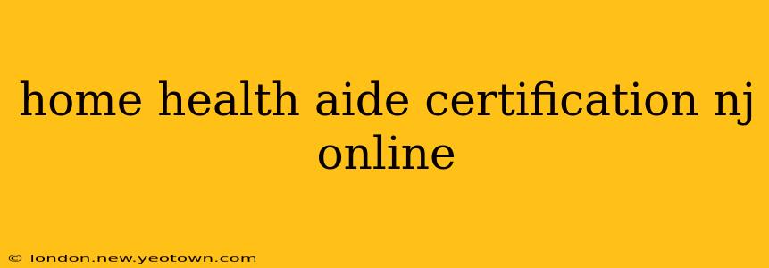 home health aide certification nj online