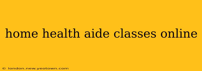 home health aide classes online