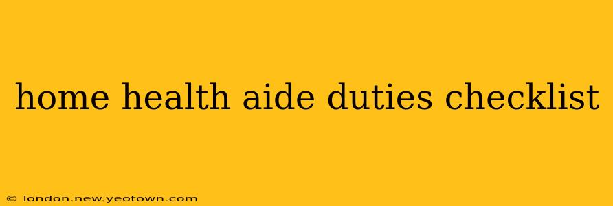 home health aide duties checklist
