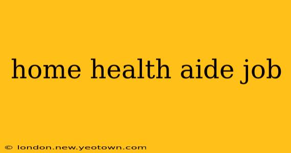 home health aide job