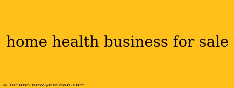 home health business for sale