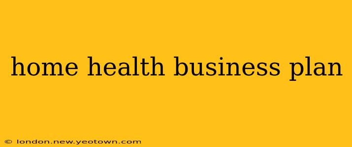 home health business plan