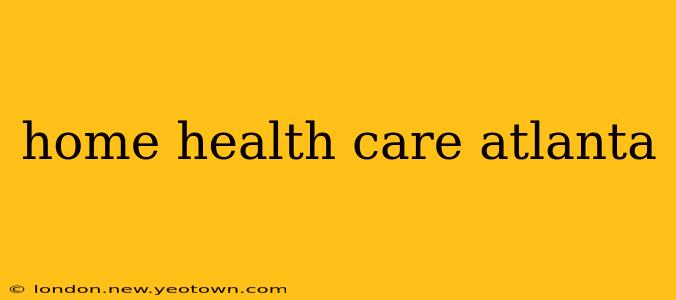 home health care atlanta
