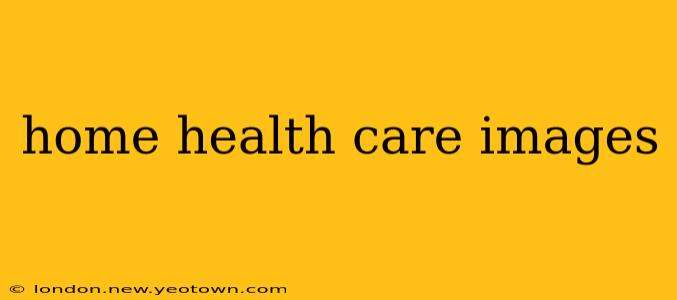 home health care images