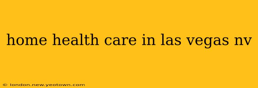 home health care in las vegas nv