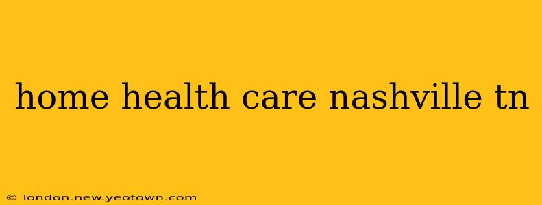 home health care nashville tn