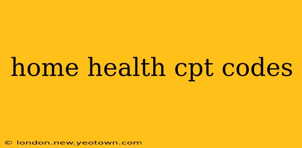 home health cpt codes