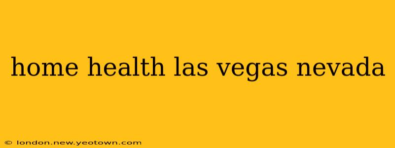 home health las vegas nevada
