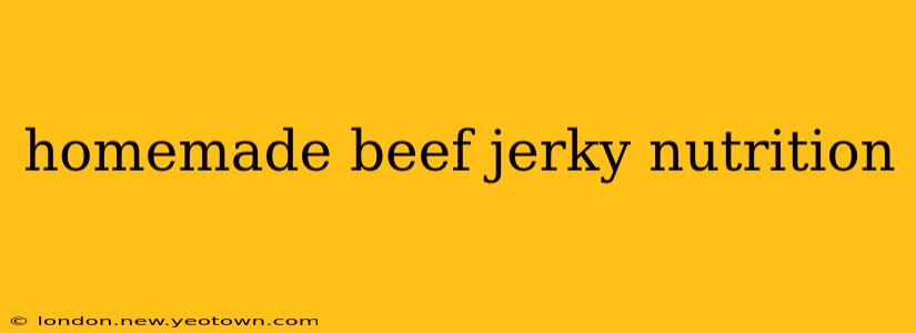 homemade beef jerky nutrition