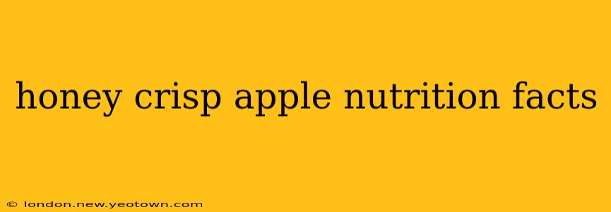 honey crisp apple nutrition facts