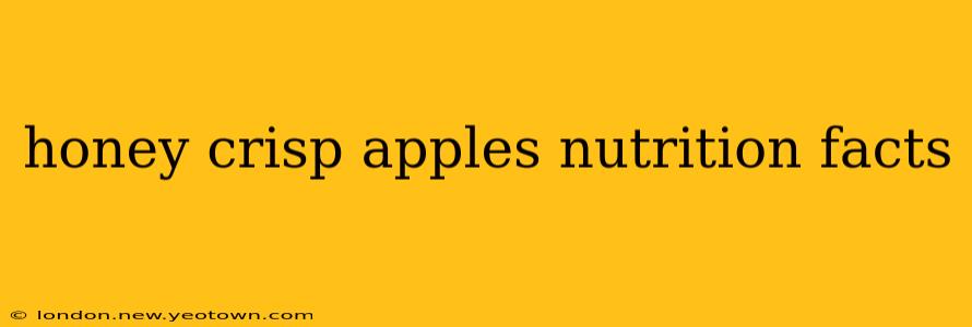 honey crisp apples nutrition facts