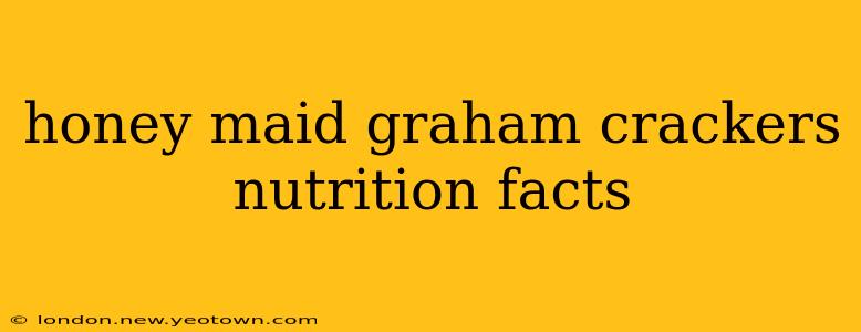 honey maid graham crackers nutrition facts