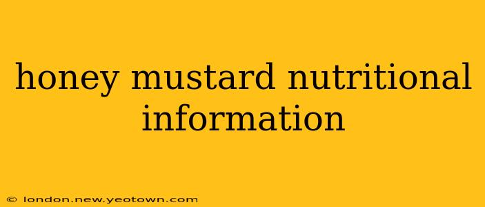 honey mustard nutritional information