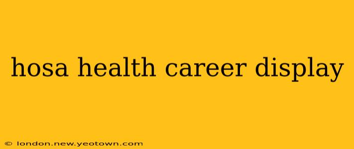 hosa health career display