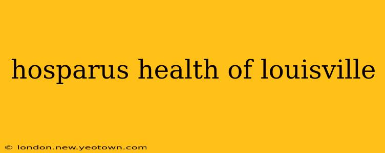 hosparus health of louisville