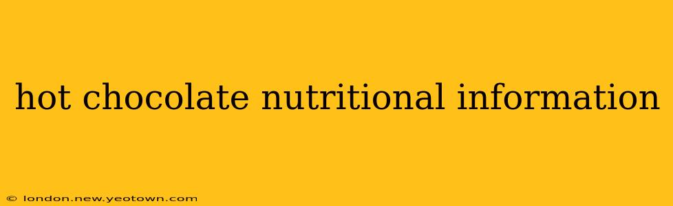 hot chocolate nutritional information