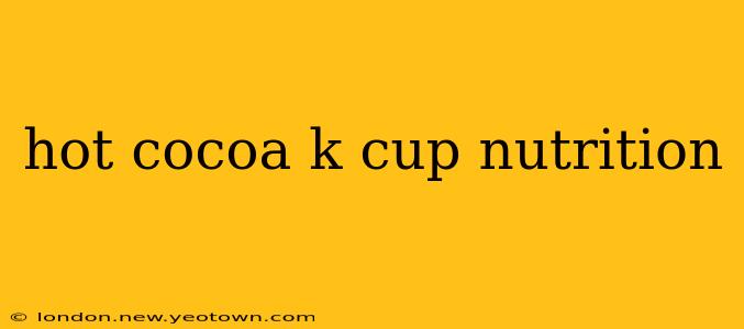 hot cocoa k cup nutrition