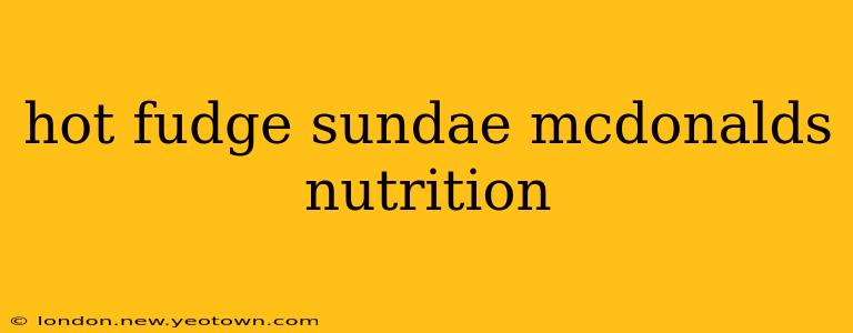 hot fudge sundae mcdonalds nutrition