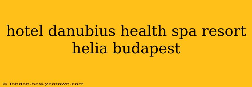 hotel danubius health spa resort helia budapest