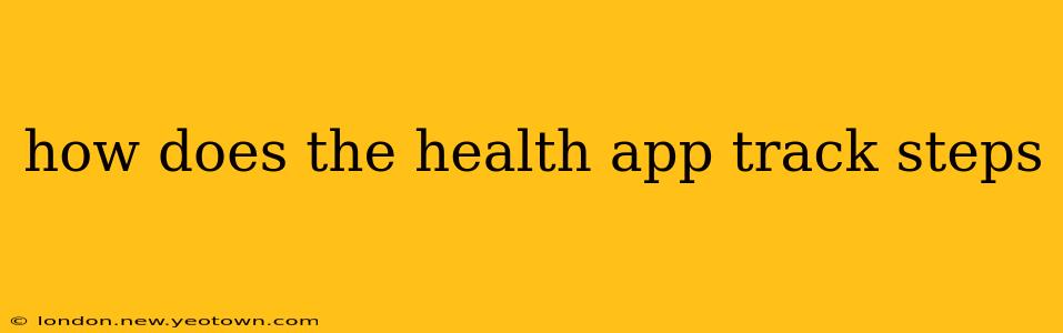 how does the health app track steps