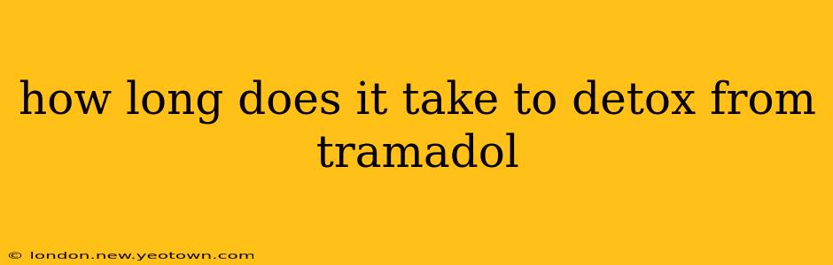 how long does it take to detox from tramadol