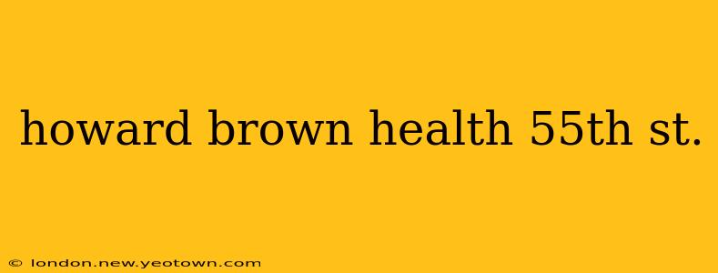 howard brown health 55th st.