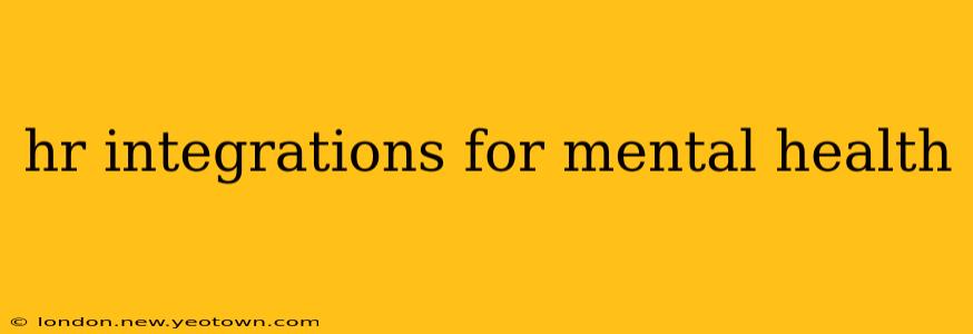 hr integrations for mental health