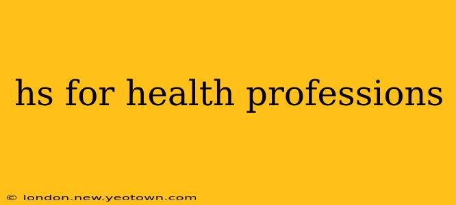 hs for health professions