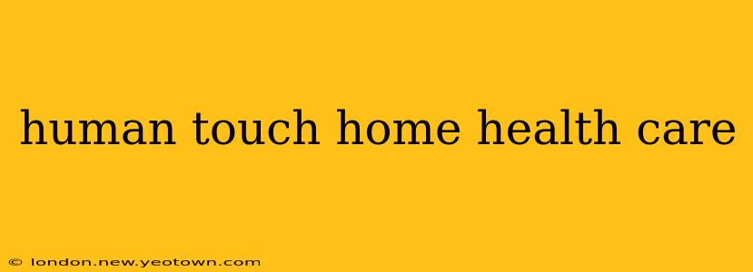 human touch home health care