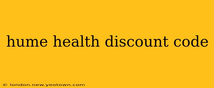 hume health discount code
