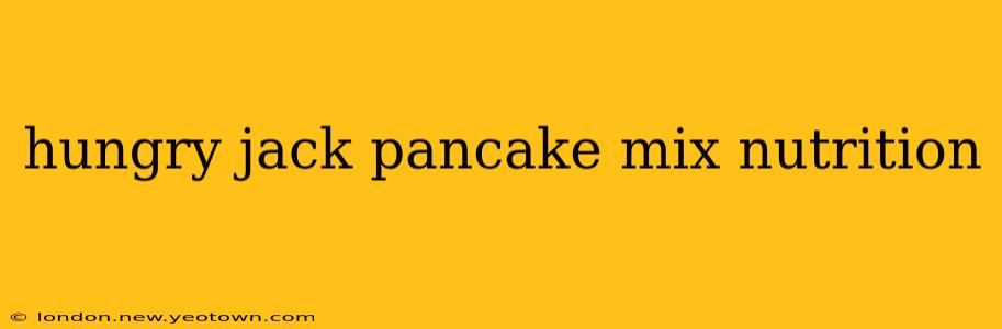hungry jack pancake mix nutrition
