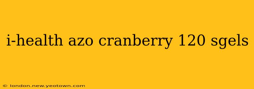 i-health azo cranberry 120 sgels