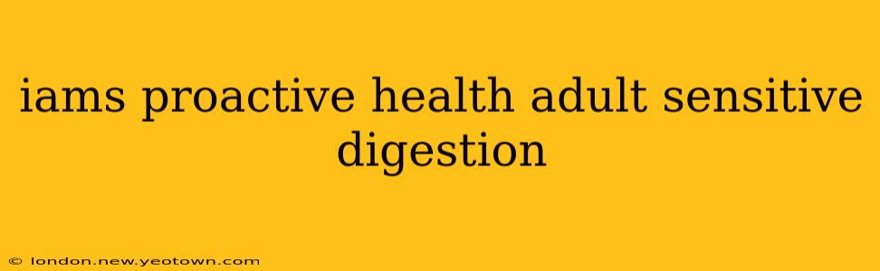 iams proactive health adult sensitive digestion