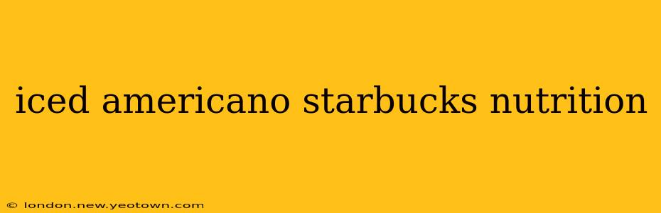 iced americano starbucks nutrition