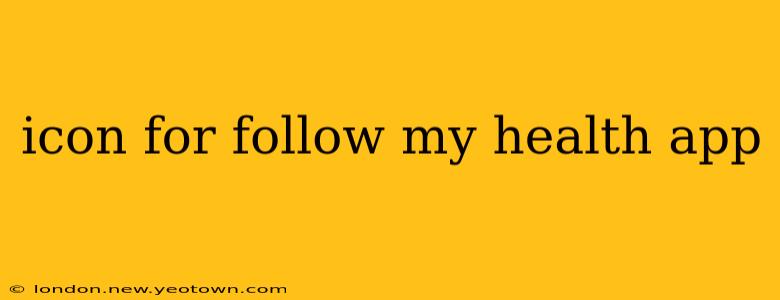 icon for follow my health app