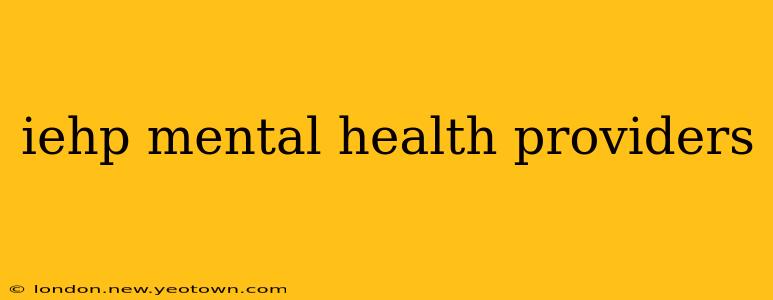 iehp mental health providers