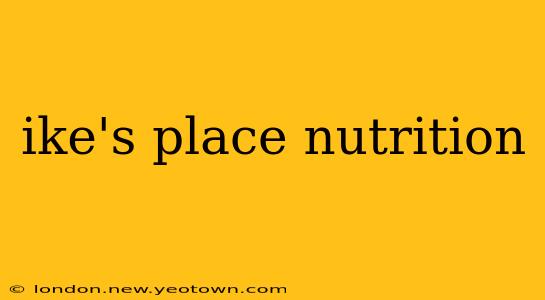 ike's place nutrition