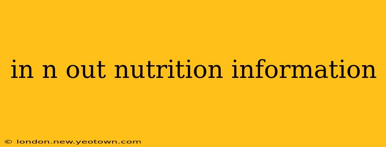in n out nutrition information