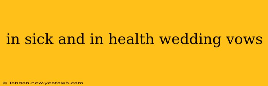 in sick and in health wedding vows